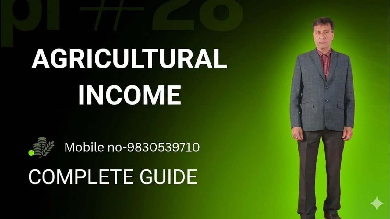 AGRICULTURAL INCOME. DETAILED DISCUSSION AND IMPORTANT PROBLEM SOLVED. FOR C.U.B.COM SEM 3 CCFSYSTEM
