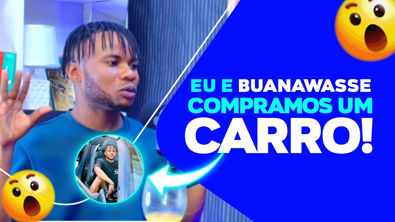 Maysen Bunekizzy: Eu e Buanawasse Mateus compramos um Carro, sim!