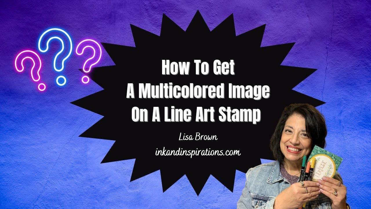 How To Get A Multicolored Image On A Line Art Stamp