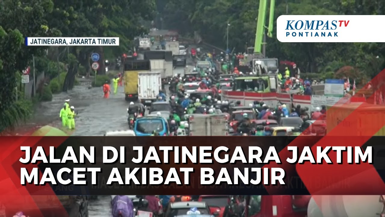 Macet Imbas Jalan Di Jatinegara Jaktim Banjir