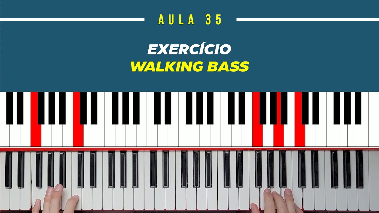 Aula 35 - Exercício Walking Bass Mão Esquerda | Teclado | Tutorial