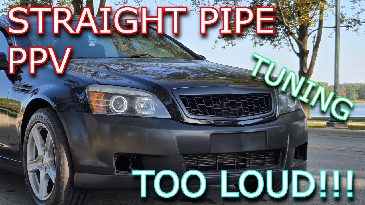 Straight Pipe CAPRICE PPV Ruins the PEACE