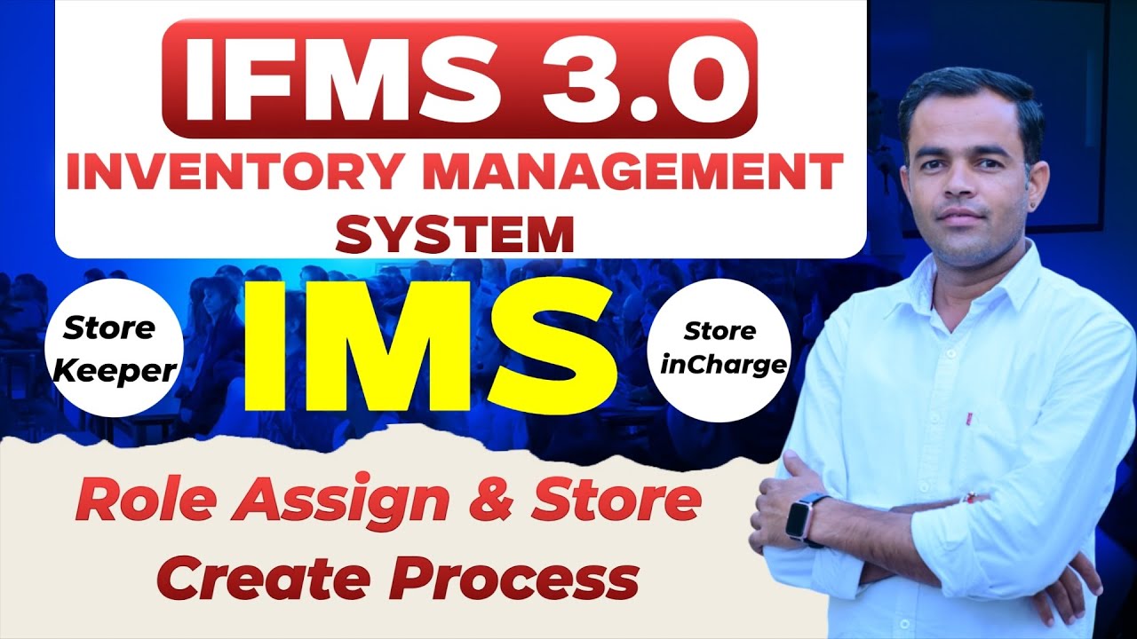 IMS Portal par Store Create । Store Keeper or store incharge ko role asign kaise kare । IFMS 3.0 