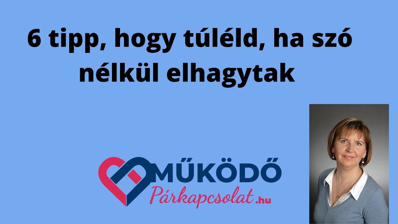 6 tipp, hogy túléld, ha szó nélkül elhagytak