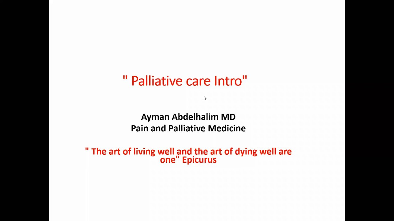 مقدمة عن الرعاية التلطيفية || Palliative care Intro