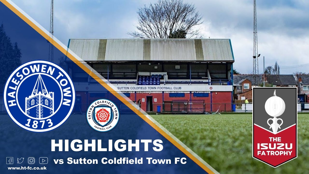 HIGHLIGHTS | FA TROPHY | Sutton Coldfield 2-0 Halesowen