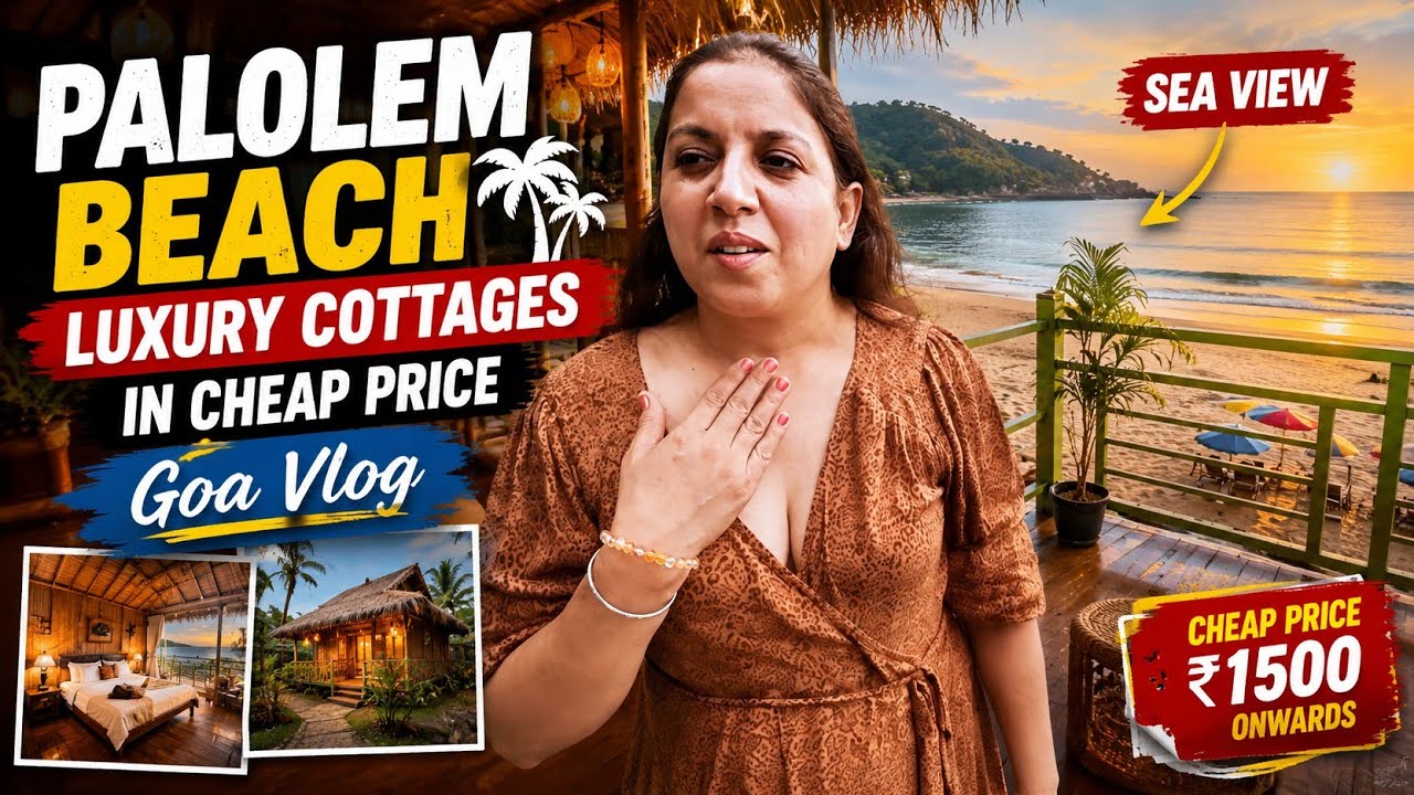 Palolem Beach Luxury Cottages in Cheap Price | Goa Vlog