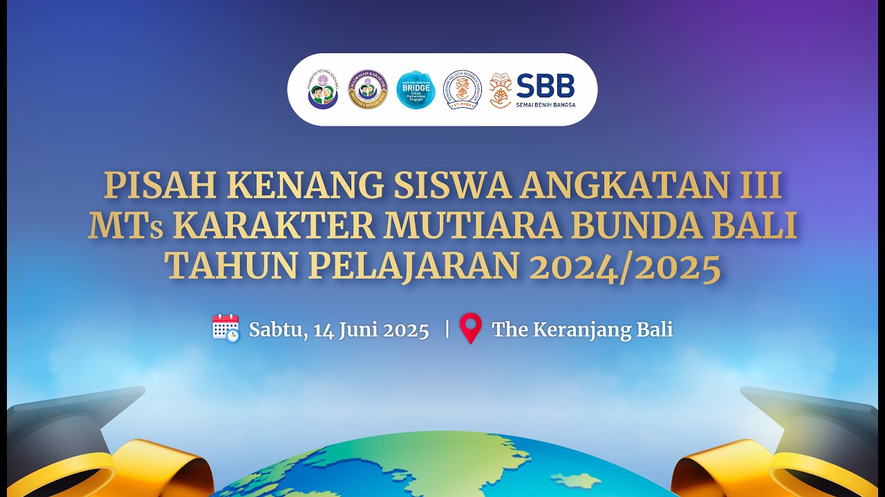 ANNIVERSARY KE 15 & PISAH KENANG ANGKATAN 3 ANAK BINTANG MTS KARAKTER MUTIARA BUNDA BALI 2024/2025