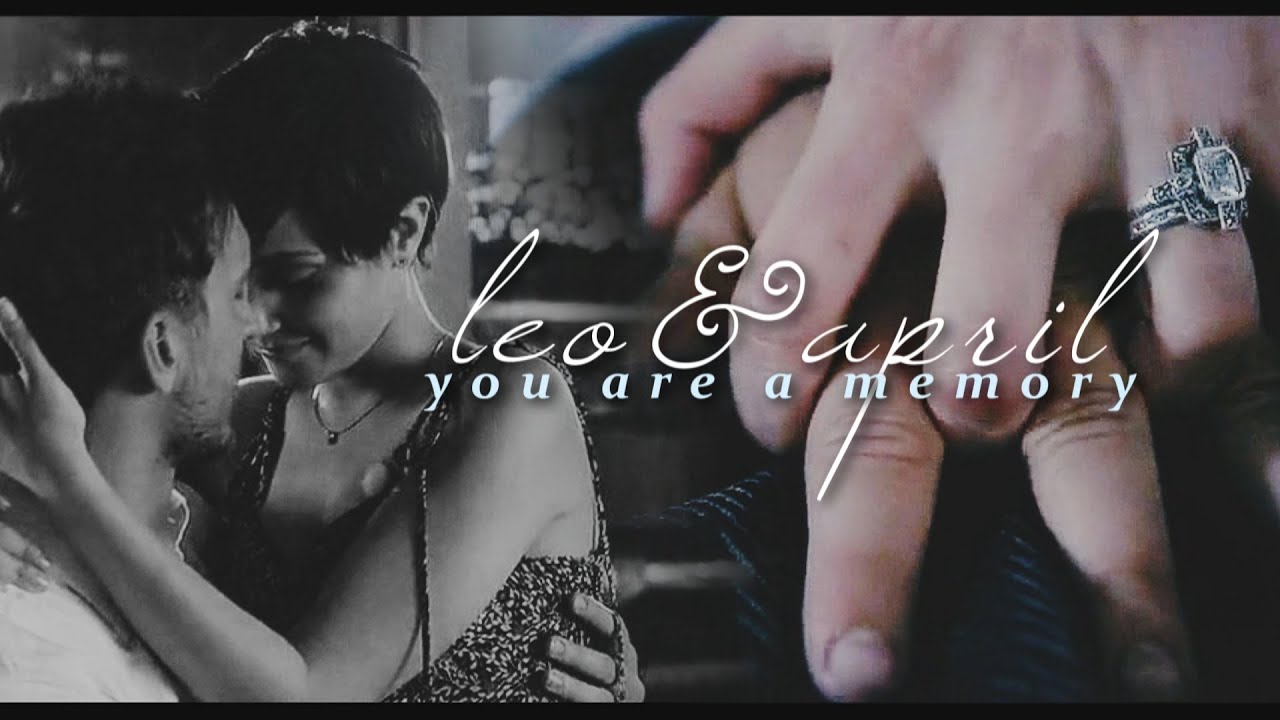 leo&april | you are a memory (2x07)