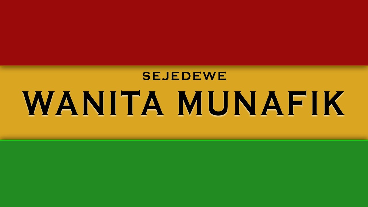 WANITA MUNAFIK - KARAOKE REGGAE ( sEJEdEWE )