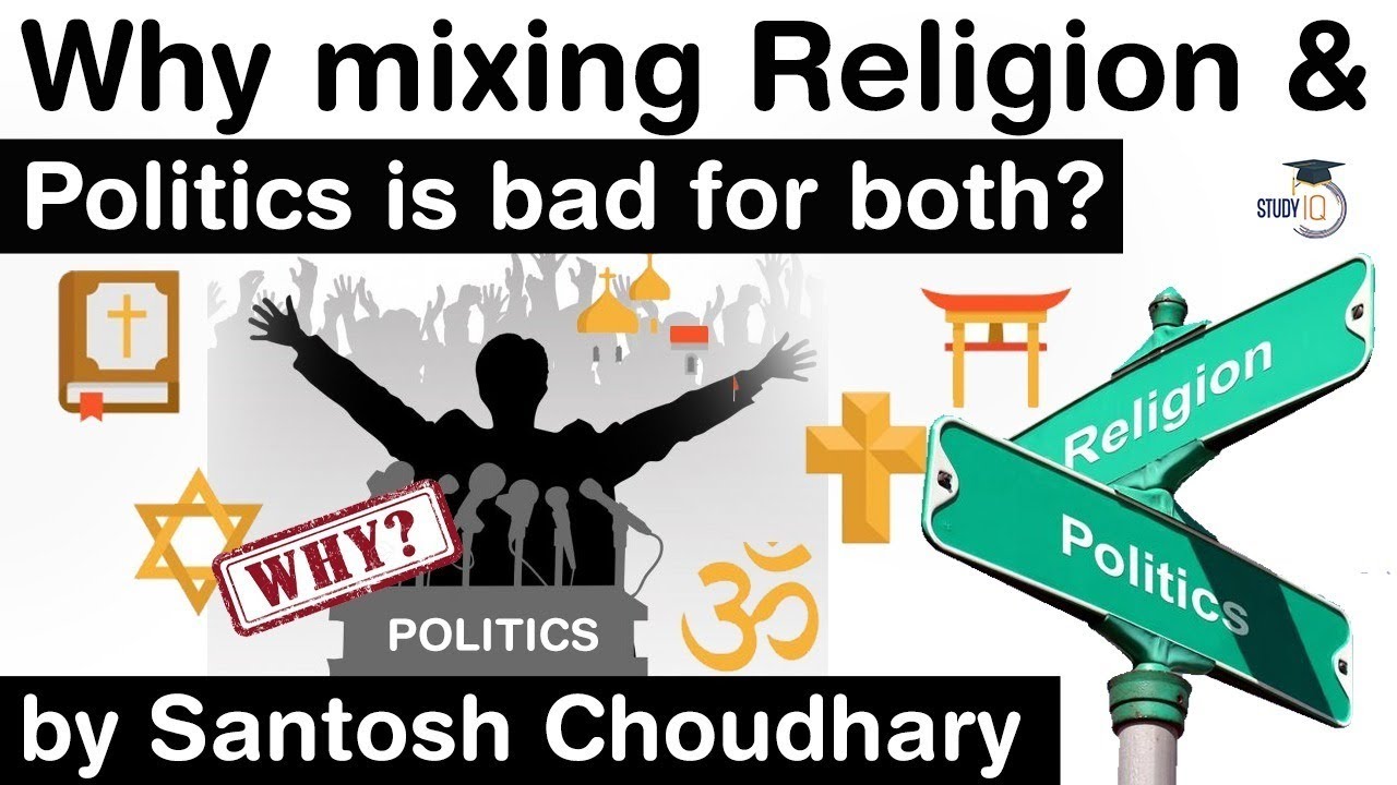 Why mixing Religion and Politics is bad for both? Secularism in India and Indian Polity