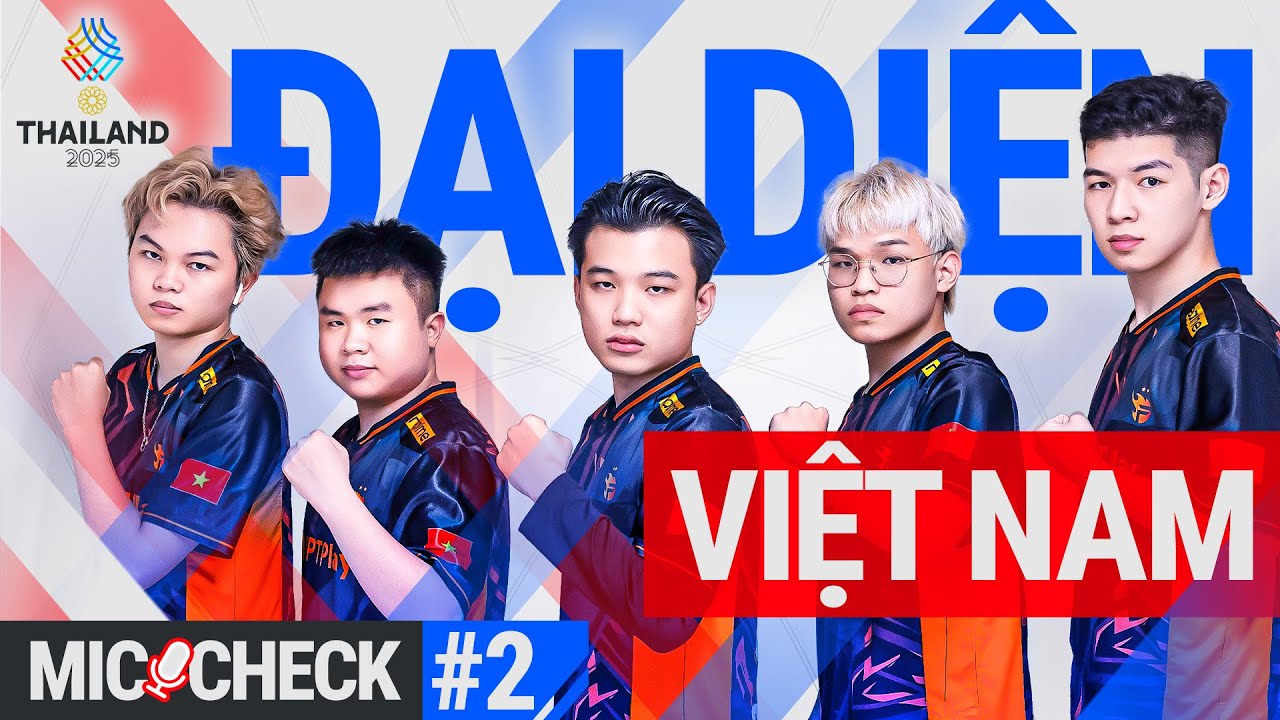 MIC CHECK #2 - VÒNG TUYỂN CHỌN SEA GAMES 33: 1S - FPT: ĐẠI DIỆN VIỆT NAM