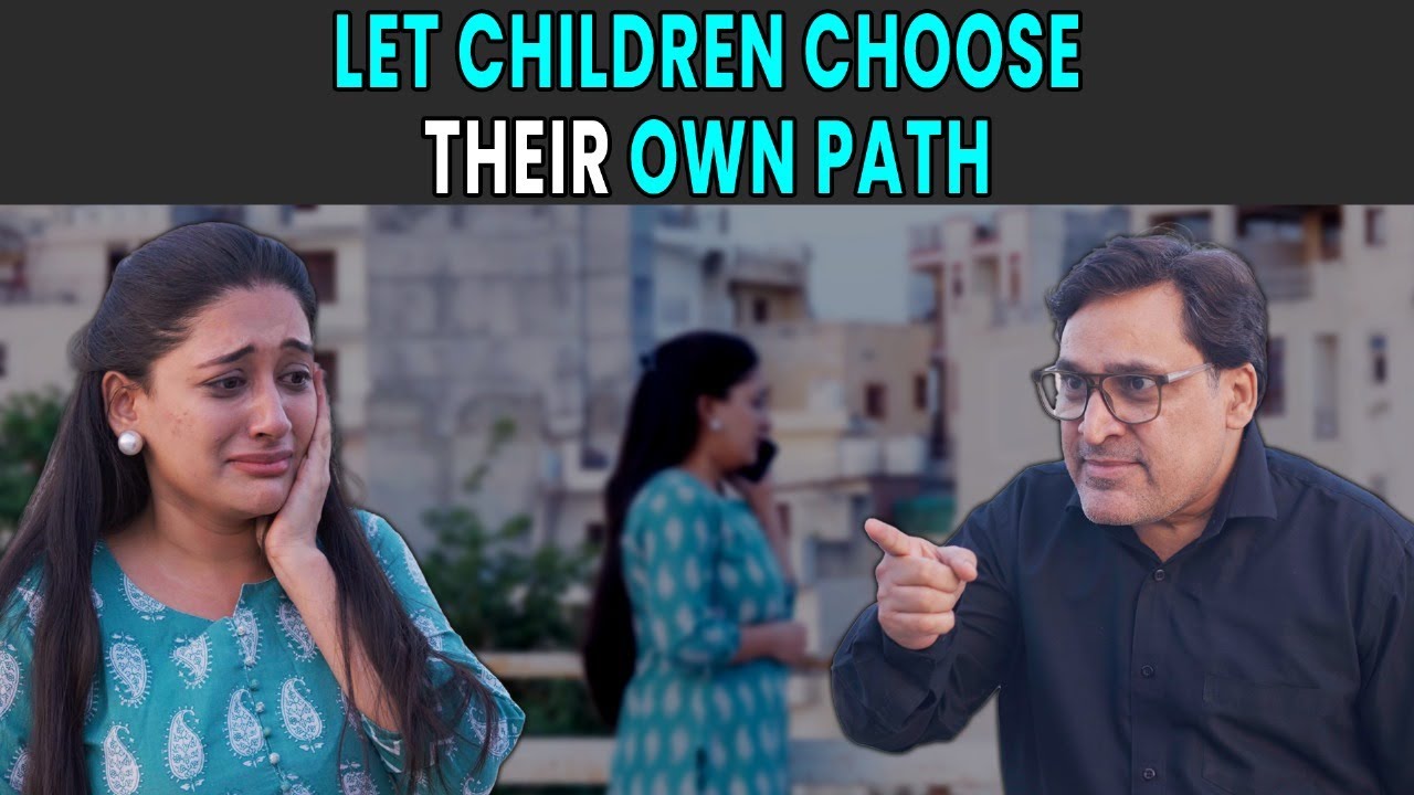 Let Children Choose Their Own Path | Rohit R Gaba