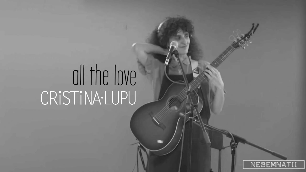 Cristina Lupu - All The Love (live @RadioGuerrilla1)