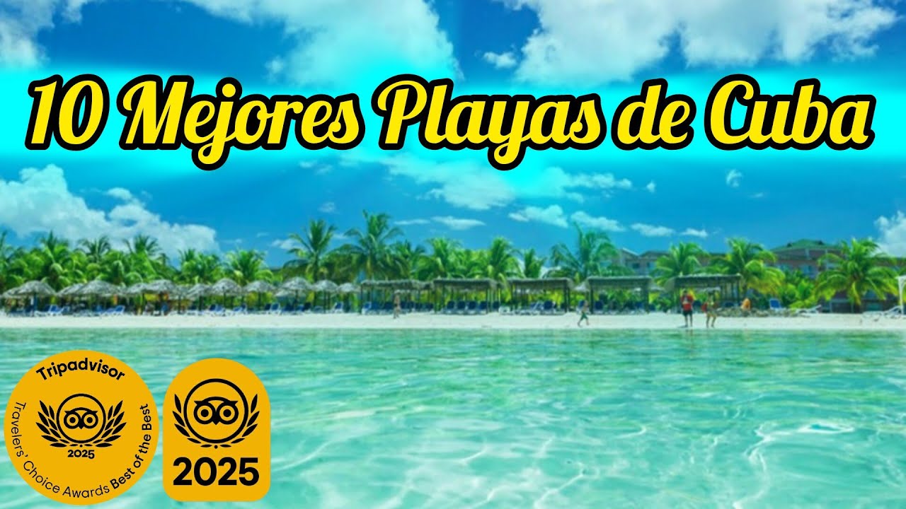 TOP 10: Las Mejores Playas de Cuba que Tienes que Visitar 🌅
