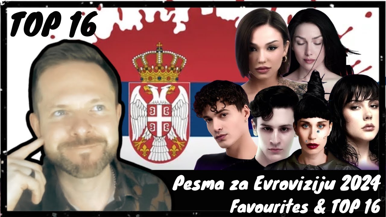 🇷🇸 PZE 2024 TOP 16 🇷🇸 | Pesma za Evroviziju 2024 FAVOURITES | Serbia Eurovision 2024 | PZE24