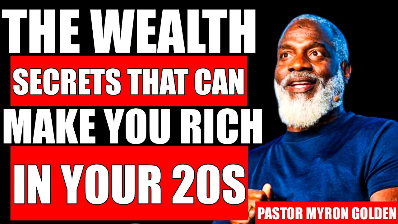 UNLOCK THE SECRET TO WEALTH: GET RICH IN YOUR 20s THIS YEAR||MYRON GOLDEN #millionairesworldwide#god
