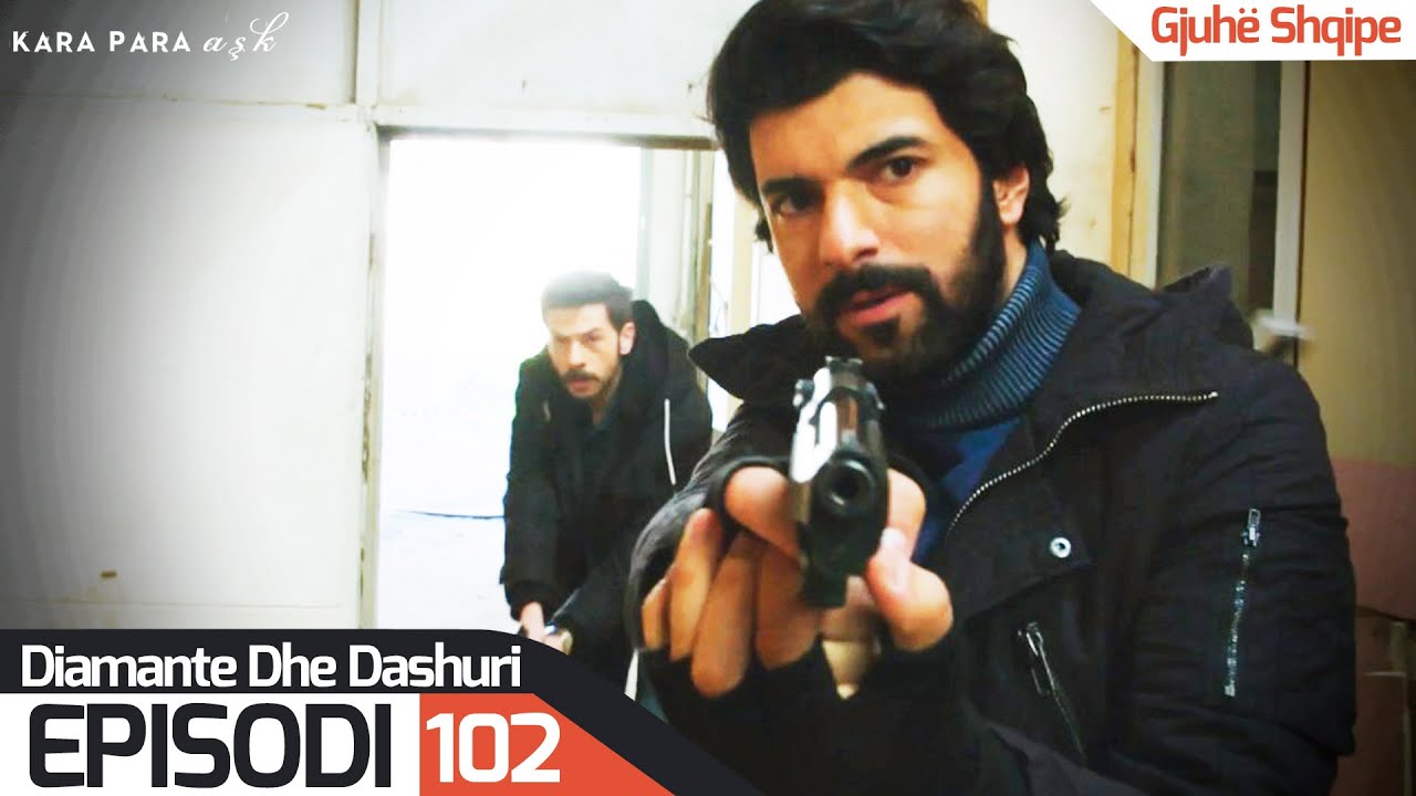 Diamante dhe Dashuri - Episodi 102 | Kara Para Ask