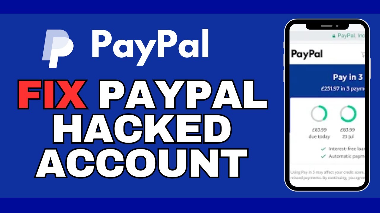 How to Fix PayPal Account if it has been Hacked 2025?