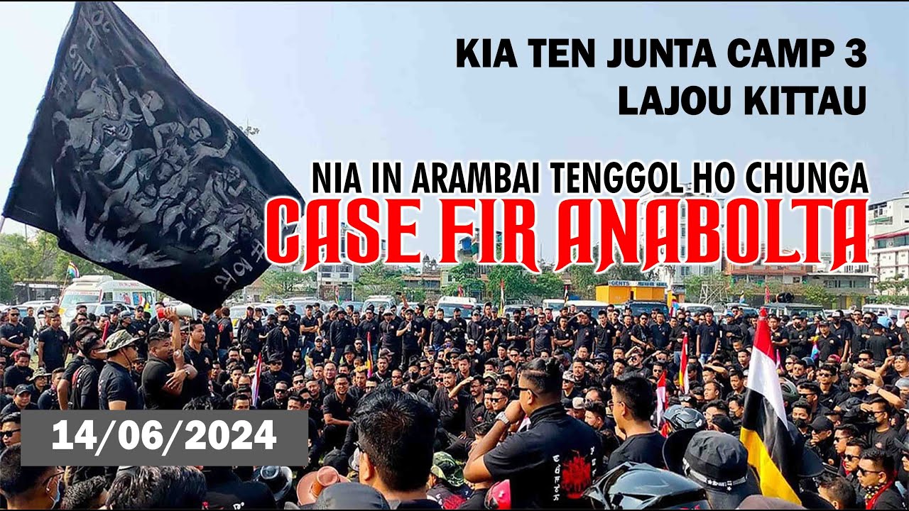 14th June 2024 | NIA in Arambai Tenggol chunga case FIR bolta. KIA ten Junta Camp 3 lajou kittau.