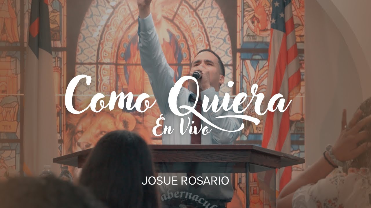 COMO QUIERA (MINISTRACION EN VIVO) | JOSUE ROSARIO