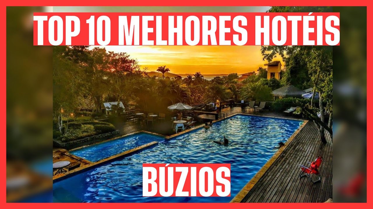 ☀️ TOP 10 MELHORES HOTÉIS: BÚZIOS - RJ