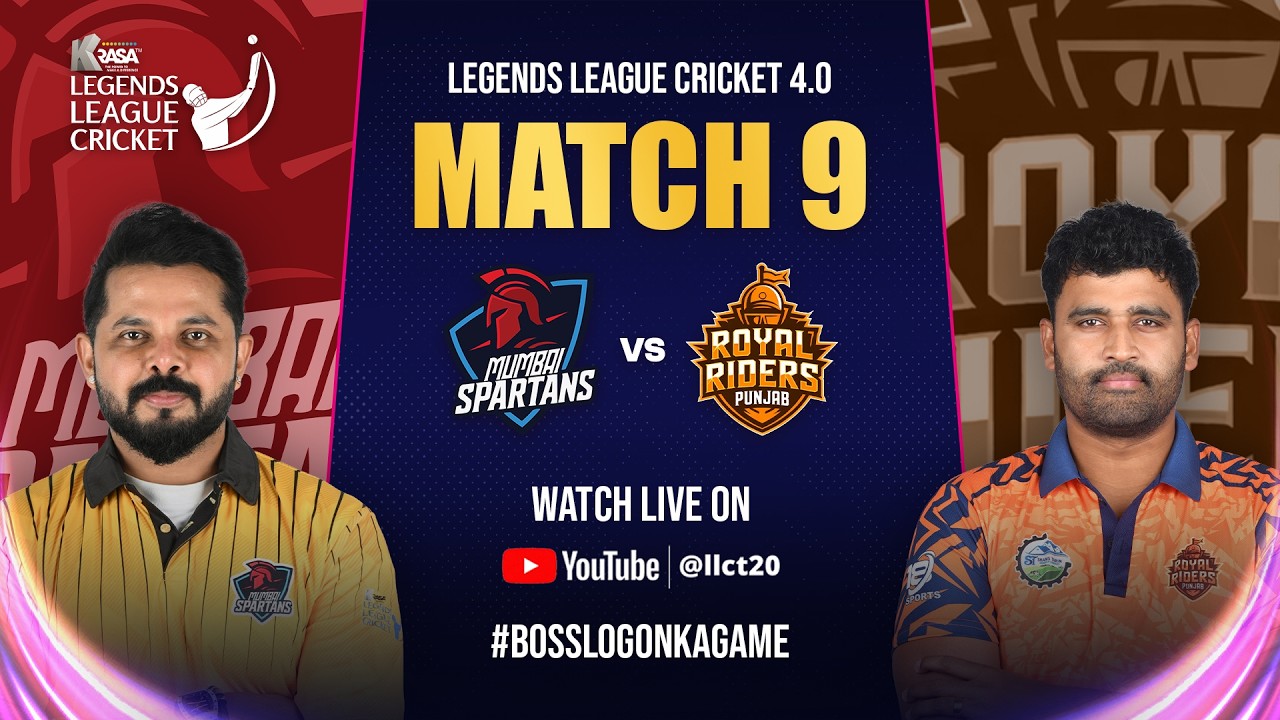 LIVE : Mumbai Spartsns VS Royal Riders Punjab | Legends League Cricket 4.0 | LLC T20 | Match 9