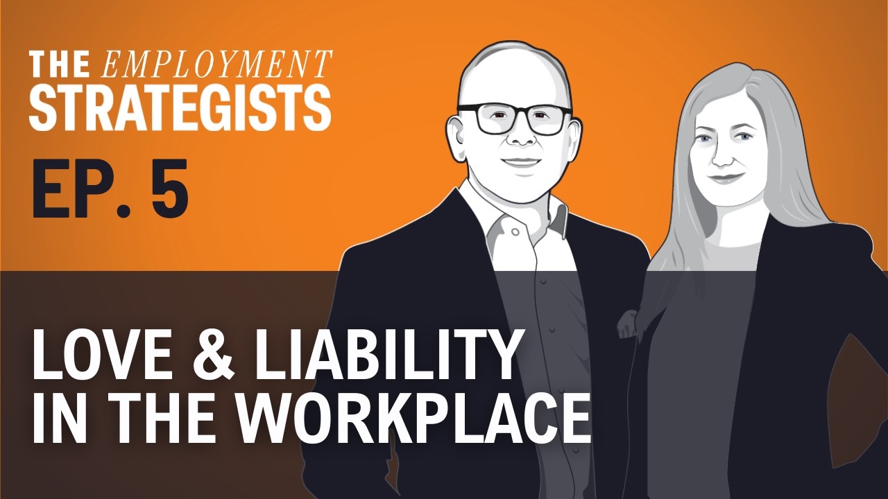 Love & Liability in the Workplace (Ep 5)