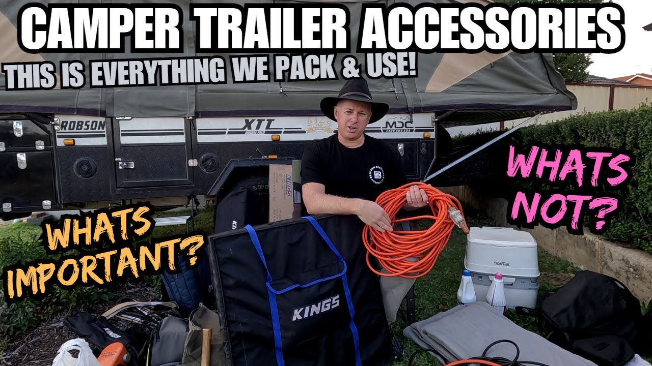 WHAT CAMPER TRAILER ACCESSORIES DO YOU NEED?