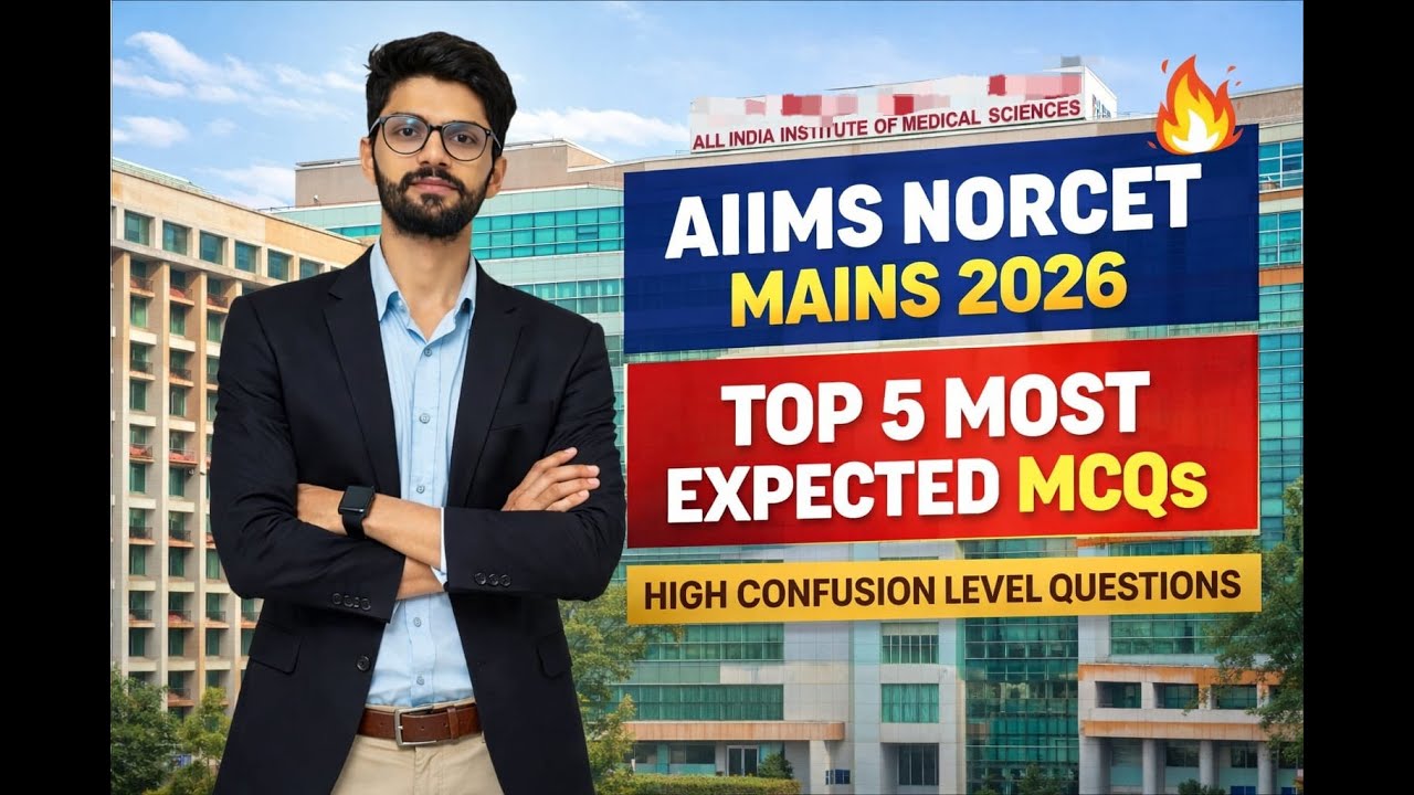 AIIMS NORCET Mains 2026 | Top 5 Most Expected MCQs | High Confusion Level Questions | Class 2