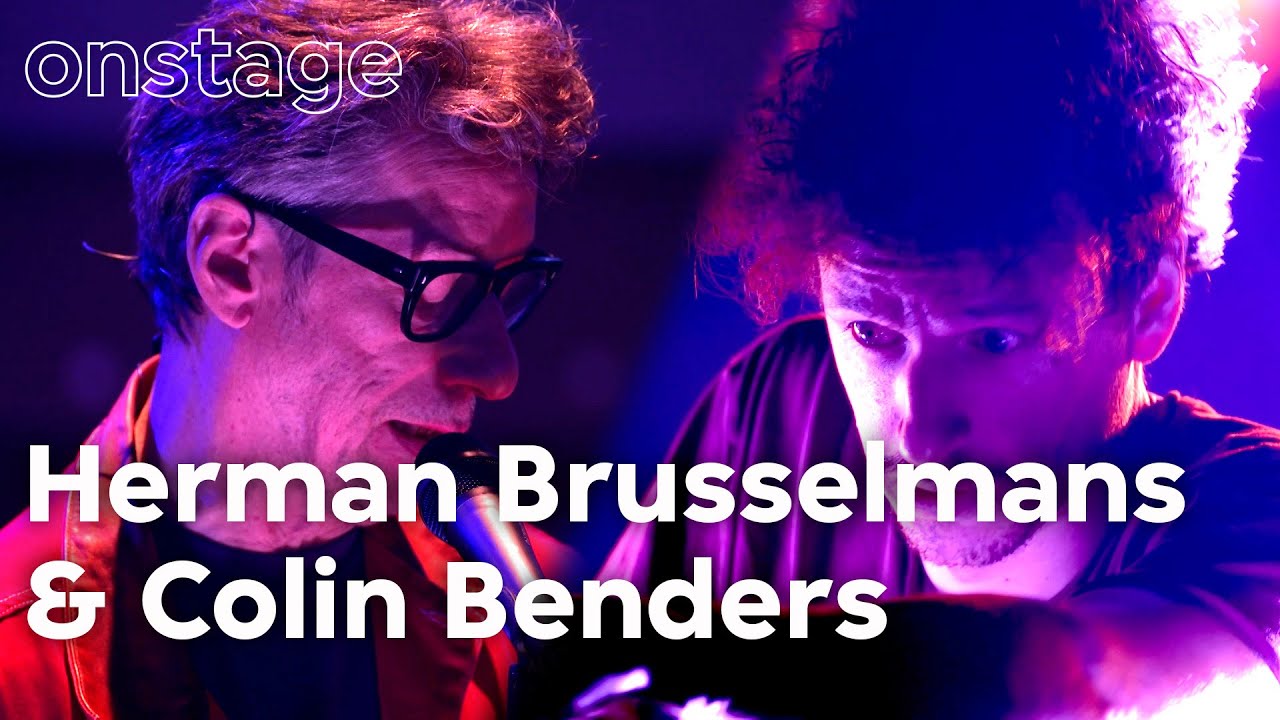 Herman Brusselmans & Colin Benders | VPRO ON STAGE