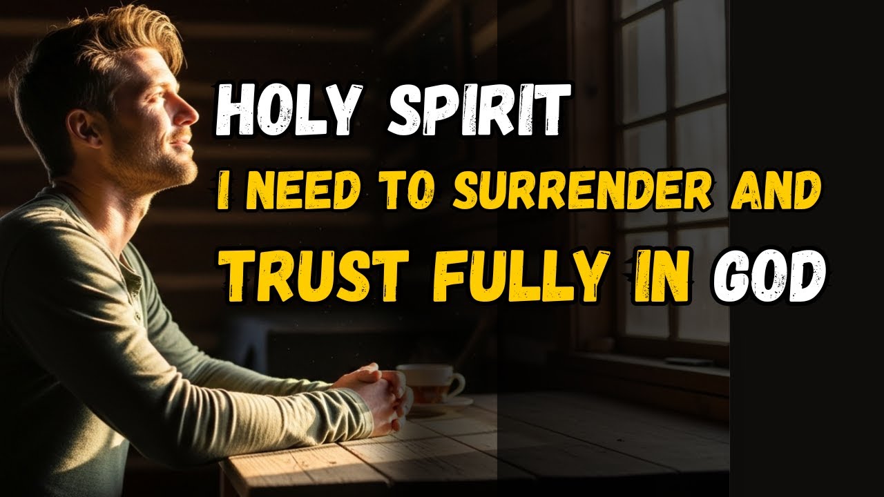 With the Guidance of the HOLY SPIRIT: Learn to Surrender and Fully Trust in GOD