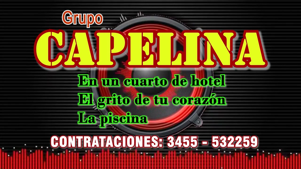 Grupo Capelina - En un cuarto de hotel / El grito de tu corazón / La piscina (Enganchados) | Oficial