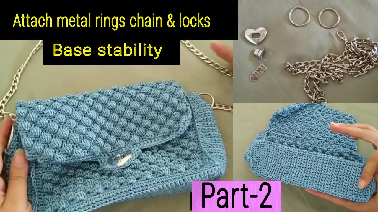 How to attach metal rings, lock & chain and stabalise clutch base/ crochet tutorial part -2