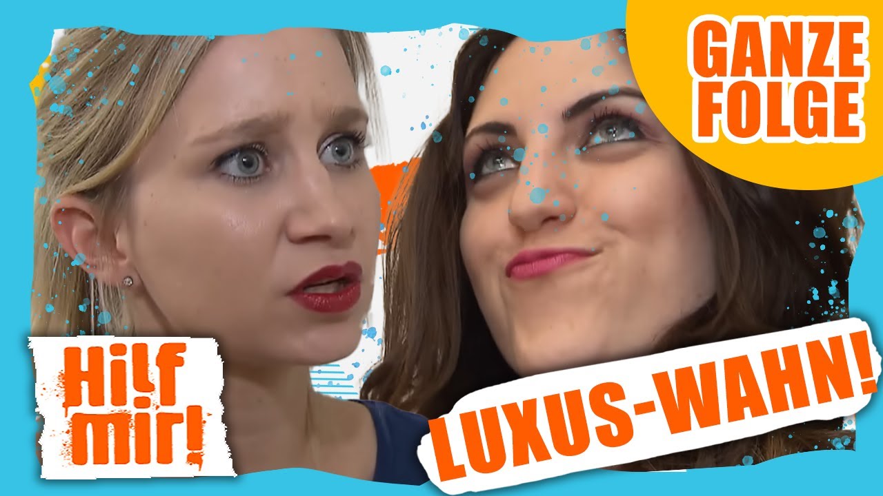 Luxus um jeden Preis: Danni verliert die Kontrolle!🤯 | Ganze Folge | Hilf mir! #rtlzweiclassics #031