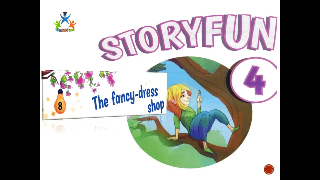 Storyfun4 - unit 8 - The fancy dress-up shop