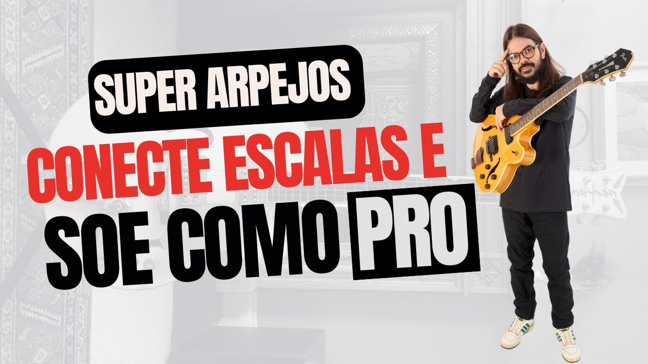 Como Misturar Arpejos com Escalas e Criar Frases Sofisticadas na Improvisação