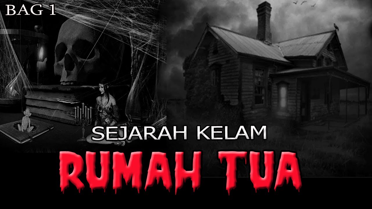 CERITA NGERI❗️❗️ SEJARAH KELAM RUMAH TUA PART 1
