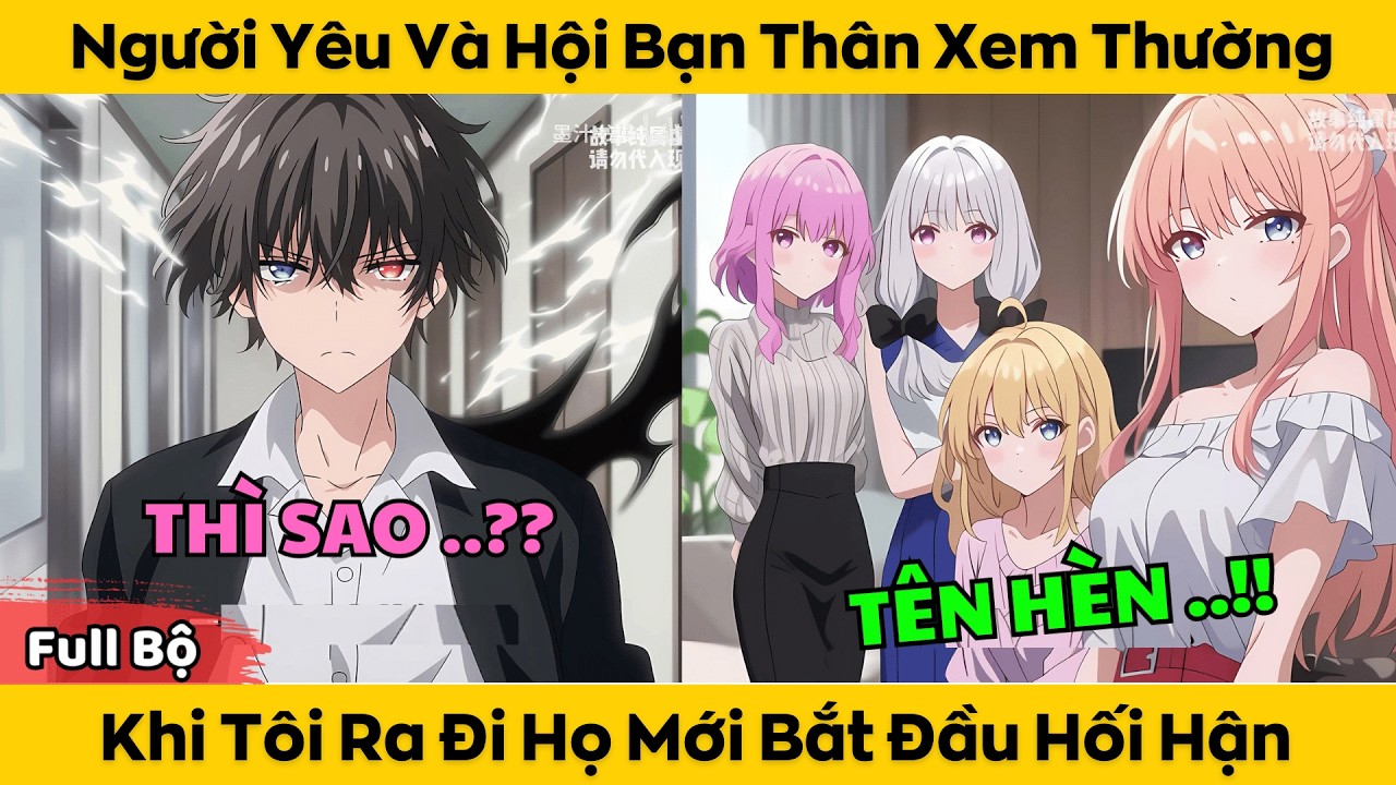 Người Yêu Và Hội Bạn Thân Xem Thường - Khi Tôi Ra Đi Họ Mới Bắt Đầu Hối Hận