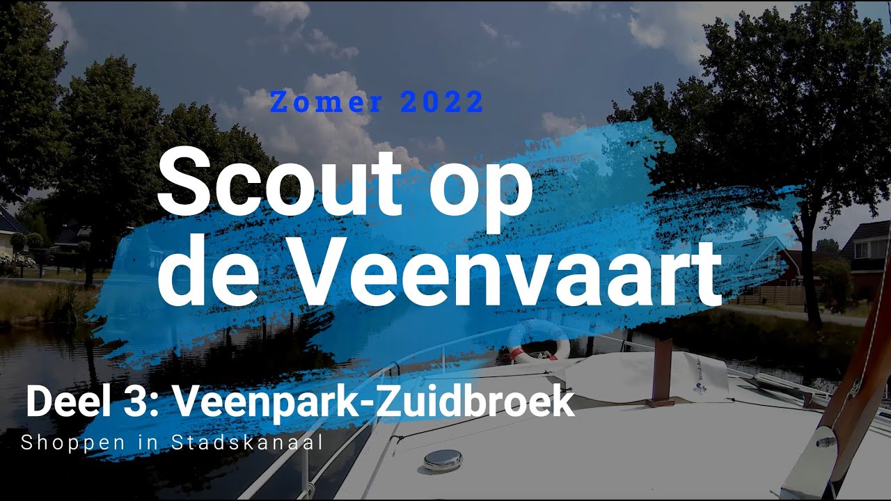 2022 Vaarvakantie Scout vaart de Veenvaart deel 3