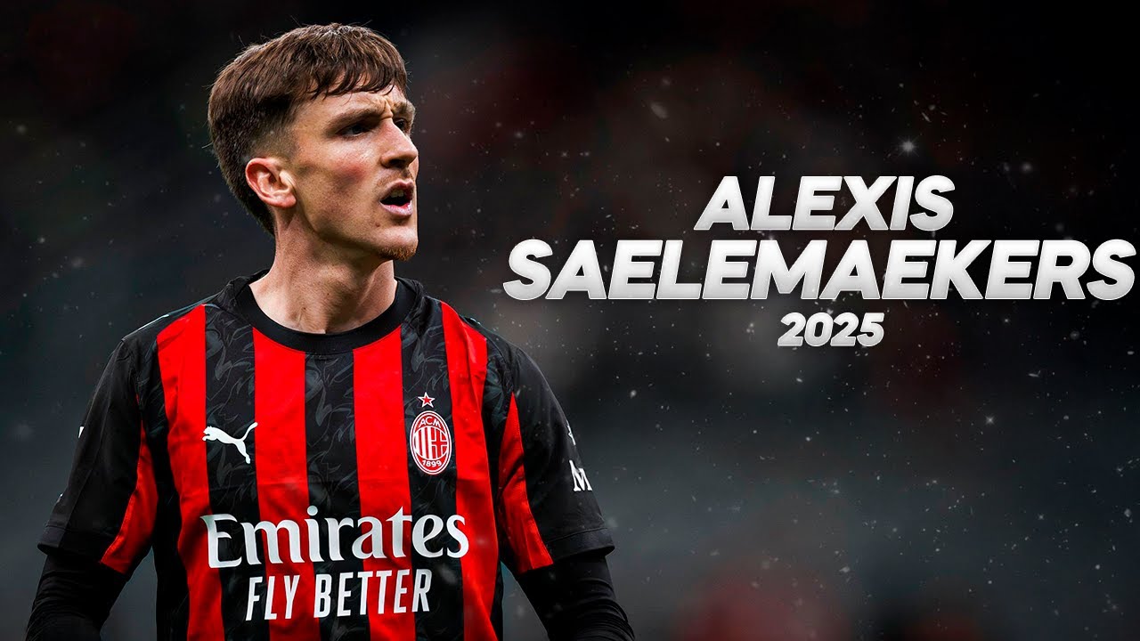 Alexis Saelemaekers - Electric Winger - 2025ᴴᴰ