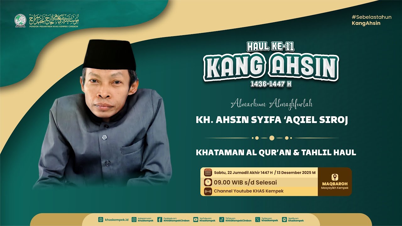 🔴[LIVE] HAUL KE 11 KH. AHSIN SYIFA | KHATAMAN AL QUR'AN DAN TAHLIL HAUL | SABTU, 13 DESEMBER 2025