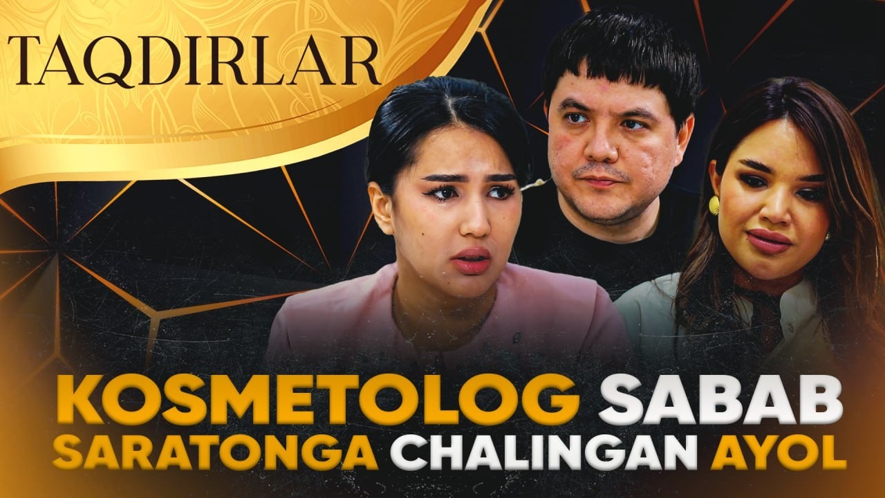 TAQDIRLAR - KOSMETOLOG SABAB SARATONGA CHALINGAN AYOL