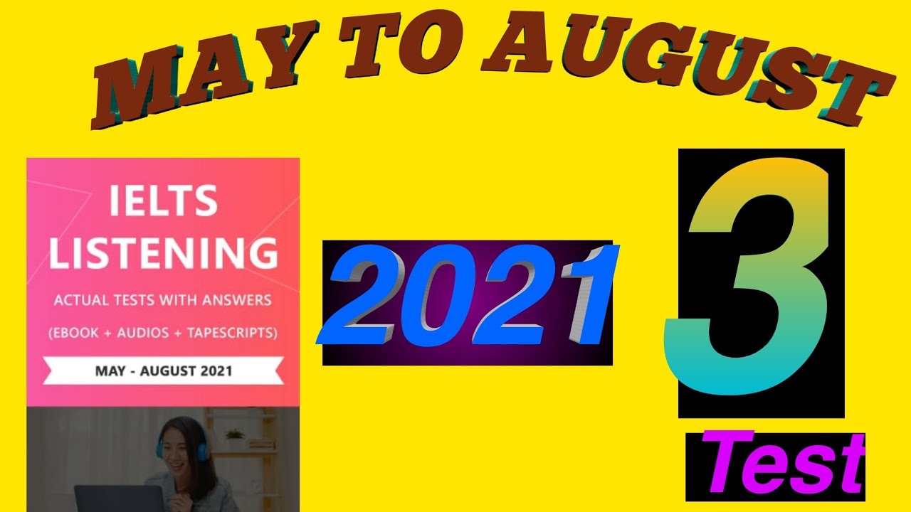 IELTS Listening Actual Test 2021 MAY TO AUGUST  TEST-3/ Latest Listening Practice/CambridgeListening