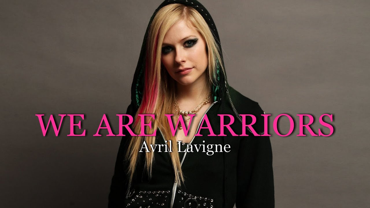 Avril Lavigne - We Are Warriors (Lyrics + Traduzione)