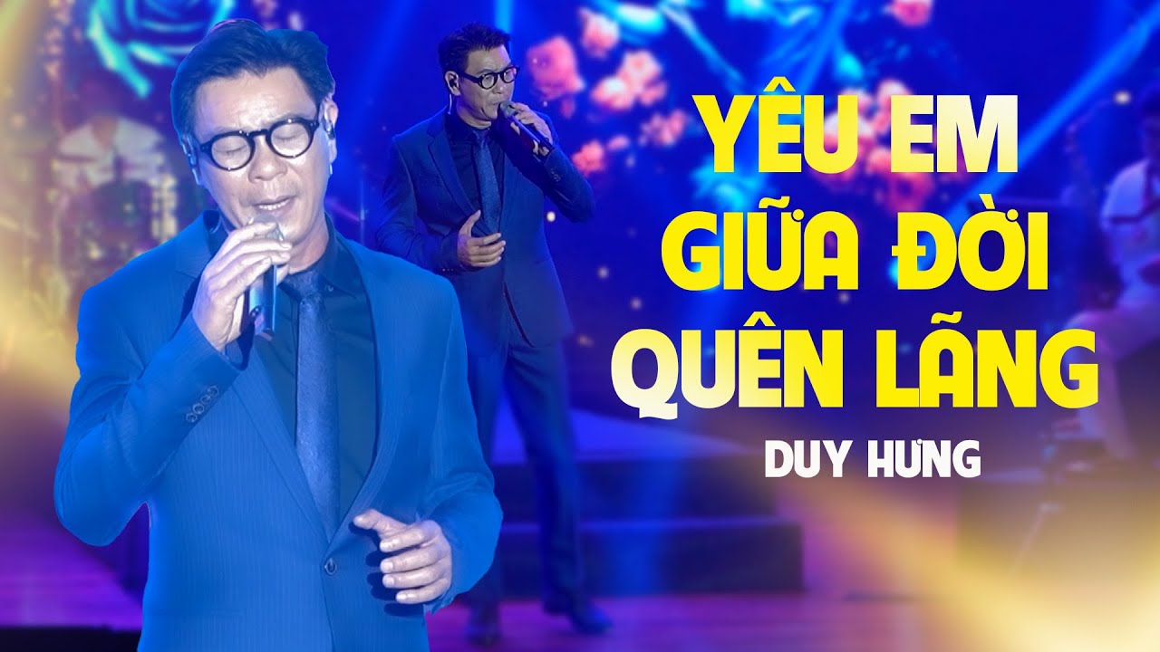 YÊU EM GIỮA ĐỜI QUÊN LÃNG - DUY HƯNG | Tiếng Hát Khiến Ai Nghe Cũng Nhói Lòng