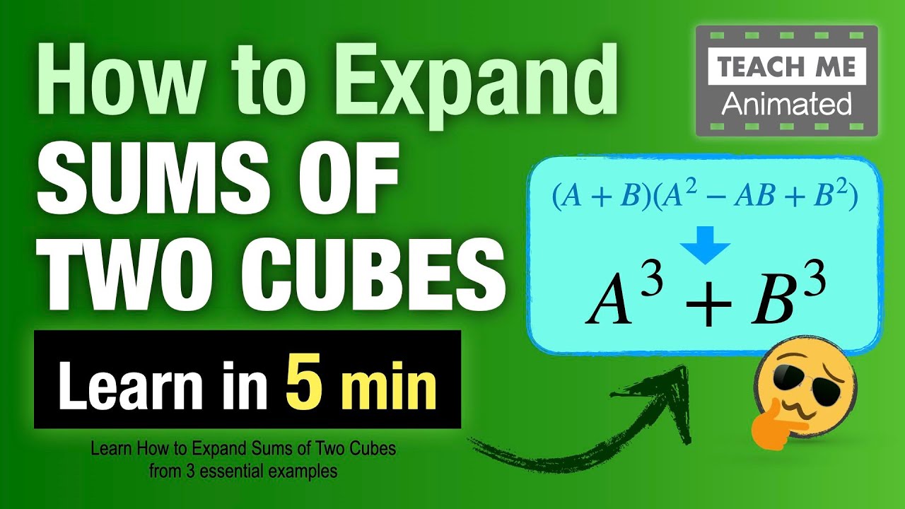 How to Expand Sums of Cubes - Learn in 5 min! | Teach Me Animated Math Explainer Video