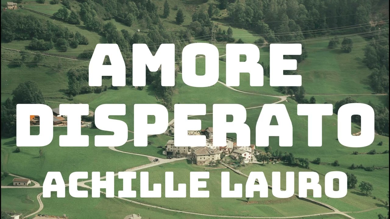 Achille Lauro - Amore Disperato (Testo/Lyrics)