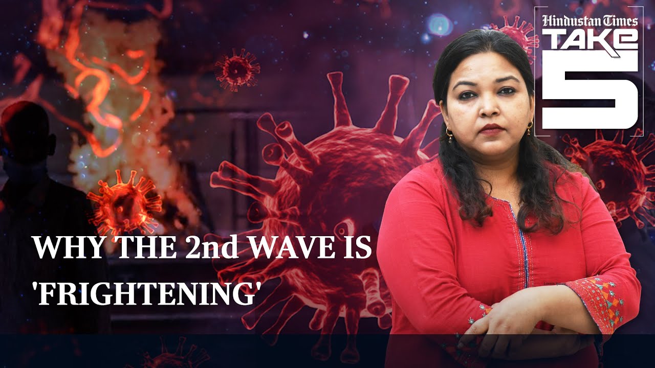 Explained: How the 2nd Covid wave in India is deadlier than the 2020 peak