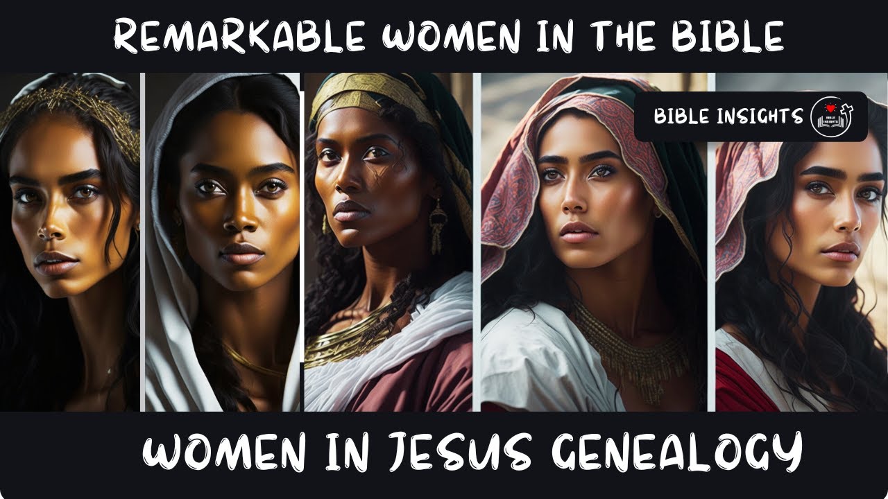 The Remarkable Stories Of Five Women Who Are Part Of Jesus' Genealogy | Women In The Bible | EP-2